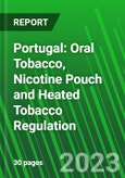 Portugal: Oral Tobacco, Nicotine Pouch and Heated Tobacco Regulation- Product Image