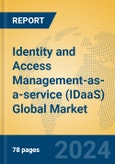 Identity and Access Management-as-a-service (IDaaS) Global Market Insights 2023, Analysis and Forecast to 2028, by Market Participants, Regions, Technology, Product Type- Product Image