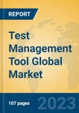 Test Management Tool Global Market Insights 2023, Analysis and Forecast to 2028, by Market Participants, Regions, Technology, Application, Product Type- Product Image