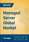 Managed Server Global Market Insights 2023, Analysis and Forecast to 2028, by Market Participants, Regions, Technology, Product Type - Product Image