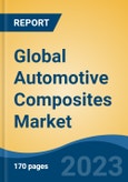 Global Automotive Composites Market - Industry Size, Share, Trends, Opportunity, and Forecast, 2018-2028- Product Image