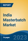India Masterbatch Market, By Type (White, Black, Additive, Colour, Others), By Polymer (PP, LDPE/LLDPE, HDPE, PVC, PET, Others), By Application, By End User Industry, By Region, Competition Forecast and Opportunities, 2028- Product Image
