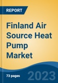 Finland Air Source Heat Pump Market, By Process, Air to Water, By End Use, By Sales Channel, By Region, By Company, Forecast & Opportunities, 2018-2028F- Product Image