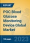 POC Blood Glucose Monitoring Device Global Market Insights 2023, Analysis and Forecast to 2028, by Manufacturers, Regions, Technology, Application, Product Type - Product Image
