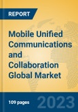 Mobile Unified Communications and Collaboration Global Market Insights 2023, Analysis and Forecast to 2028, by Manufacturers, Regions, Technology, Application, Product Type- Product Image