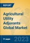 Agricultural Utility Adjuvants Global Market Insights 2023, Analysis and Forecast to 2028, by Manufacturers, Regions, Technology, Application, Product Type - Product Thumbnail Image