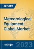 Meteorological Equipment Global Market Insights 2023, Analysis and Forecast to 2028, by Manufacturers, Regions, Technology, Application, Product Type- Product Image