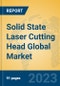 Solid State Laser Cutting Head Global Market Insights 2023, Analysis and Forecast to 2028, by Manufacturers, Regions, Technology, Application, Product Type - Product Image