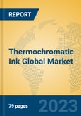 Thermochromatic Ink Global Market Insights 2023, Analysis and Forecast to 2028, by Manufacturers, Regions, Technology, Application, Product Type- Product Image