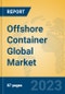 Offshore Container Global Market Insights 2023, Analysis and Forecast to 2028, by Manufacturers, Regions, Technology, Application, Product Type - Product Thumbnail Image