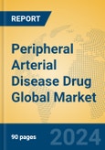Peripheral Arterial Disease Drug Global Market Insights 2024, Analysis and Forecast to 2029, by Manufacturers, Regions, Technology, Application, Product Type- Product Image