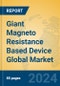 Giant Magneto Resistance Based Device Global Market Insights 2023, Analysis and Forecast to 2028, by Manufacturers, Regions, Technology, Product Type - Product Image