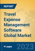 Travel Expense Management Software Global Market Insights 2023, Analysis and Forecast to 2028, by Manufacturers, Regions, Technology, Application, Product Type- Product Image