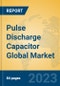 Pulse Discharge Capacitor Global Market Insights 2023, Analysis and Forecast to 2028, by Manufacturers, Regions, Technology, Application, Product Type - Product Thumbnail Image