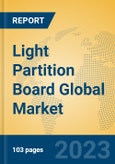 Light Partition Board Global Market Insights 2023, Analysis and Forecast to 2028, by Manufacturers, Regions, Technology, Application, Product Type- Product Image
