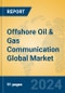 Offshore Oil & Gas Communication Global Market Insights 2024, Analysis and Forecast to 2029, by Manufacturers, Regions, Technology, Application, Product Type - Product Thumbnail Image