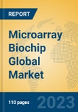 Microarray Biochip Global Market Insights 2023, Analysis and Forecast to 2028, by Manufacturers, Regions, Technology, Application, Product Type- Product Image