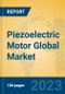Piezoelectric Motor Global Market Insights 2023, Analysis and Forecast to 2028, by Manufacturers, Regions, Technology, Application, Product Type - Product Thumbnail Image