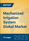 Mechanized Irrigation System Global Market Insights 2023, Analysis and Forecast to 2028, by Manufacturers, Regions, Technology, Product Type- Product Image