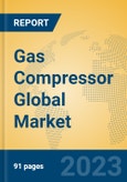 Gas Compressor Global Market Insights 2023, Analysis and Forecast to 2028, by Manufacturers, Regions, Technology, Product Type- Product Image