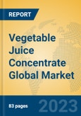 Vegetable Juice Concentrate Global Market Insights 2023, Analysis and Forecast to 2028, by Manufacturers, Regions, Technology, Product Type- Product Image