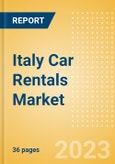 Italy Car Rentals (Self Drive) Market Size by Customer Type (Business, Leisure), Rental Location (Airport, Non-Airport), Fleet Size, Rental Occasion and Days, Utilization Rate, Average Revenue and Forecast to 2026- Product Image