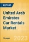 United Arab Emirates (UAE) Car Rentals (Self Drive) Market Size by Customer Type (Business, Leisure), Rental Location (Airport, Non-Airport), Fleet Size, Rental Occasion and Days, Utilization Rate, Average Revenue and Forecast to 2026 - Product Thumbnail Image