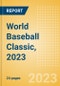 World Baseball Classic, 2023 - Event Analysis - Product Image
