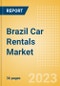Brazil Car Rentals (Self Drive) Market Size by Customer Type (Business, Leisure), Rental Location (Airport, Non-Airport), Fleet Size, Rental Occasion and Days, Utilization Rate, Average Revenue and Forecast to 2026 - Product Image