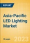 Asia-Pacific (APAC) LED Lighting Market Summary, Competitive Analysis and Forecast to 2027 - Product Image