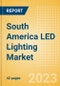 South America LED Lighting Market Summary, Competitive Analysis and Forecast to 2027 - Product Thumbnail Image