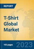 T-Shirt Global Market Insights 2023, Analysis and Forecast to 2028, by Manufacturers, Regions, Technology, Product Type- Product Image