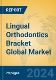 Lingual Orthodontics Bracket Global Market Insights 2024, Analysis and Forecast to 2029, by Manufacturers, Regions, Technology, Application, Product Type- Product Image