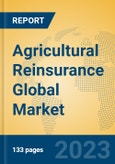 Agricultural Reinsurance Global Market Insights 2023, Analysis and Forecast to 2028, by Market Participants, Regions, Technology, Application, Product Type- Product Image