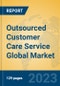 Outsourced Customer Care Service Global Market Insights 2023, Analysis and Forecast to 2028, by Market Participants, Regions, Technology, Product Type - Product Thumbnail Image