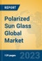 Polarized Sun Glass Global Market Insights 2023, Analysis and Forecast to 2028, by Manufacturers, Regions, Technology, Application, Product Type - Product Image