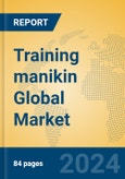 Training manikin Global Market Insights 2023, Analysis and Forecast to 2028, by Manufacturers, Regions, Technology, Application, Product Type- Product Image