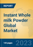 Instant Whole milk Powder Global Market Insights 2023, Analysis and Forecast to 2028, by Manufacturers, Regions, Technology, Application, Product Type- Product Image