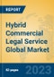 Hybrid Commercial Legal Service Global Market Insights 2023, Analysis and Forecast to 2028, by Market Participants, Regions, Technology, Application, Product Type - Product Image