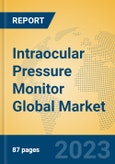 Intraocular Pressure Monitor Global Market Insights 2023, Analysis and Forecast to 2028, by Manufacturers, Regions, Technology, Application, Product Type- Product Image