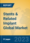 Stents & Related Implant Global Market Insights 2023, Analysis and Forecast to 2028, by Manufacturers, Regions, Technology, Application, Product Type- Product Image