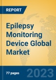 Epilepsy Monitoring Device Global Market Insights 2023, Analysis and Forecast to 2028, by Manufacturers, Regions, Technology, Application, Product Type- Product Image