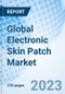 Global Electronic Skin Patch Market Size, Trends and Growth Opportunity, By Component, By Application, By Region, Cumulative Impact Analysis and Forecast to 2030 - Product Thumbnail Image