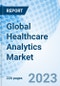 Global Healthcare Analytics Market Size, Trends and Growth Opportunity, By Type, By Application, By Product, By End-user, By Deployment, By Region, Cumulative Impact Analysis, and Forecast to 2030 - Product Thumbnail Image