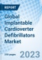Global Implantable Cardioverter Defibrillators Market Size, Trends and Growth Opportunity, By Product Type, By End-user By Region, Cumulative Impact Analysis and Forecast to 2030 - Product Image