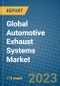 Global Automotive Exhaust Systems Market 2023-2030 - Product Image