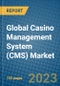 Global Casino Management System (CMS) Market 2023-2030 - Product Thumbnail Image