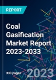 Coal Gasification Market Report 2023-2033- Product Image