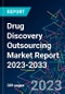 Drug Discovery Outsourcing Market Report 2023-2033 - Product Image