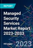 Managed Security Services Market Report 2023-2033- Product Image